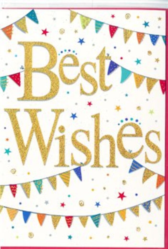 A beautifully festive congratulations card unfolds like a quiet celebration, reminiscent of a cheerful gathering near Cranford's leafy parks. At its heart, the words Best Wishes sweep across the centre in luminous gold script, the lettering thick and gently curved, almost calligraphic. The gold has a soft, shimmering quality, suggesting a metallic or glitter finish that would catch the light from different angles, giving the card an elegant, almost tactile richness. Around this central message, strands of bunting form broad arcs that frame the words, much like celebratory banners draped across a community event near Cranford Library. Each small triangular flag is carefully illustrated in vivid hues-rich reds, cobalt blues, bright greens, and clear yellows-with occasional touches of coral, turquoise, and violet. Some flags carry bold diagonal stripes, others tiny polka dots, and a few show mosaic-like patterns, so that no two look exactly the same. Dotted between the bunting are tiny stars and round confetti spots, scattered lightly as if hanging in mid-air after a burst of joy. These details appear in gold and matching bright colours, but are spaced with care, allowing the crisp white background to breathe and adding a sense of lightness and motion. The overall impression is one of radiant positivity and sincere support, the kind of card you might choose to slip into a bouquet for someone starting a new chapter in Cranford-a new job, a move to a nearby street, or a well-earned retirement. The design feels modern yet timeless, inviting you to share in good news with warmth and genuine happiness.