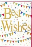 This congratulations card captures the feeling of a joyful occasion, like a summer celebration along the quiet streets of Cranford. In the centre, the greeting Best Wishes is written in generous, flowing gold script that gleams as though made with metallic foil or fine glitter. Each letter feels smooth and confident, slightly raised from the pure white card, giving the impression of both elegance and warmth. Encircling the words, sweeping arcs of bunting run from side to side, echoing festive decorations strung across a local gathering. The bunting is made up of small triangular flags in bright, saturated colours-deep blue, bright red, fresh green, sunny yellow, and hints of pink and orange-each pennant filled with playful details like stripes, dots, and tiny geometric prints. The arcs of bunting create a soft sense of movement, as if the flags are lightly swaying in a breeze drifting over Cranford Park. Scattered across the white background are small stars and confetti-like dots in matching colours and touches of gold. These elements appear lightly sprinkled rather than crowded, hinting at fireworks, party poppers, or petals thrown into the air. The clean white space balances the busy patterns, keeping the design refined and easy on the eye. The overall mood is uplifting, supportive, and inclusive, well suited to accompany flowers for exam success, a new home, or any proud milestone celebrated in and around Cranford. It feels like a card that quietly but clearly says, I'm happy for you, with a sparkle that lingers.